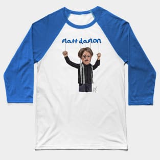 Team America: Matt Damon! Baseball T-Shirt